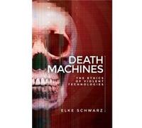 Death Machines by Elke Schwarz Inconnu (Auteur)