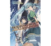 Death March to the Parallel World Rhapsody, Vol. 15 (light novel)