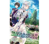 Death March to the Parallel World Rhapsody, Vol. 17 (manga)