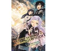 Death March to the Parallel World Rhapsody, Vol. 2 (Novel)