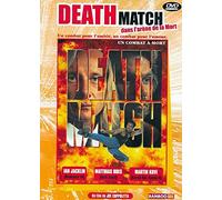 DEATH MATCH - DANS L'ARENE DE LA MORT