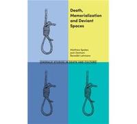 Death Memorialization and Deviant Spaces by Lehmann & Benedikt York St John University & UK Inconnu (Auteur)