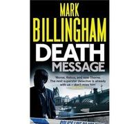 Death Message (Tom Thorne Novels) Billingham, Mark (Auteur)