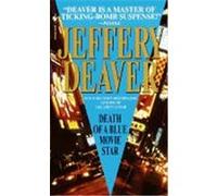 Death of a Blue Movie Star, Rune Trilogy Jeffery Wilds Deaver (Auteur)