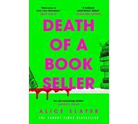 Death of a Bookseller: the instant Sunday Times bestseller and winner of Debut of the Year at Capital Crime