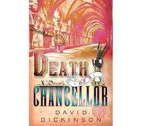 Death of a Chancellor (Lord Francis Powerscourt) Dickinson, David (Auteur)