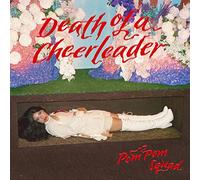 Pom Pom Squad – Death of a Cheerleader – CD – Digisleeve (livret paroles)