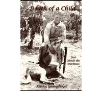 Death of a Child: Just Inside the Darkness