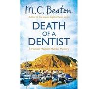 Death of a Dentist (Hamish Macbeth) Beaton, M C (Auteur)