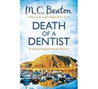 Death of a Dentist (Hamish Macbeth) Beaton, M C (Auteur)