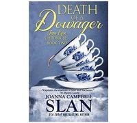 Death Of A Dowager: Book #2 In The Jane Eyre Chronicles