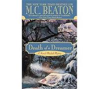 Death of a Dreamer, A Hamish MacBeth Mystery M. C. Beaton (Auteur)