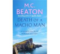 M C Beaton – Death of a Macho Man
