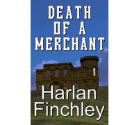 Death of a Merchant Tales From Arcadia, #6 - Harlan Finchley - Culbin Press - ebook (ePub) - Livre