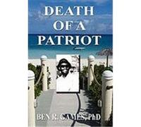 Death of a Patriot Games, Ben R. (Auteur)