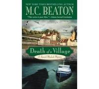 Death of a Village, A Hamish MacBeth Mystery M. C. Beaton (Auteur)