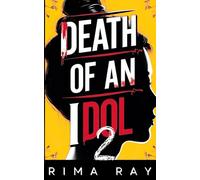 Death of an Idol: The Explosive Conclusion to the K-Pop Psychological Mystery Thriller