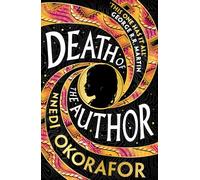 Death of the Author: A visionary science fiction novel and Nebula Award Finalist from the international bestseller