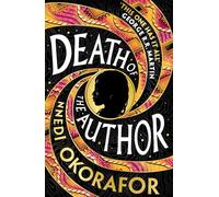 Death of the Author: A visionary new science fiction novel from the international bestseller