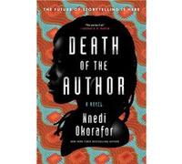 Death of the Author | Nnedi Okorafor Nnedi OkoraforNnedi Okorafor (Auteur)