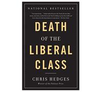 Death of the Liberal Class