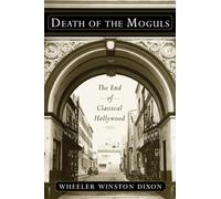 Death of the Moguls: The End of Classical Hollywood
