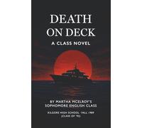 Death on Deck: A Class Novel