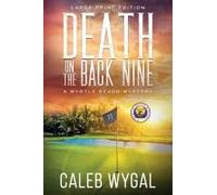 Death On The Back Nine - Large Print Edition