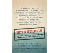 Death on the Black Sea The Untold Story of the Struma and World War IIs Holocaust at Sea by Douglas Frantz Catherine Collins, Douglas Frantz (Auteur)