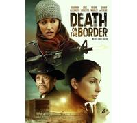 DEATH ON THE BORDER