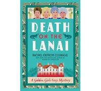 Death on the Lanai: A Golden Girls Cozy Mystery