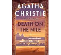 Death on the Nile: A Hercule Poirot Mystery: The Official Authorized Edition