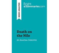 Death on the Nile by Agatha Christie (Book Analysis): Detailed Summary, Analysis and Reading Guide