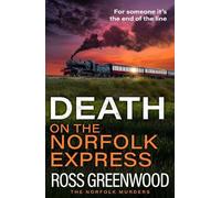 Death on the Norfolk Express: The BRAND NEW chilling crime thriller of murder, suspense and a race against time for 2026
