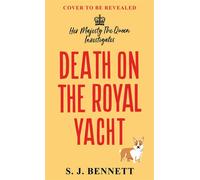 Death on the Royal Yacht The brand new 2026 murder mystery starring the Queen - S.J. Bennett - Zaffre - ebook (ePub) - Livre