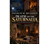Death on the Saturnalia: A Murder Mystery Short Story