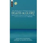 Death or Glory: The Church's Mission in Scotland's Changing Society Smith, David, Bebbington, David (Auteur)