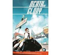 Death or Glory Volume 1: She's Got You - [Version Originale] Inconnu (Auteur)