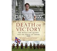 Death or Victory: The Battle for Quebec and the Birth of Empire