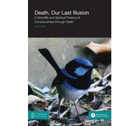 Death, Our Last Illusion