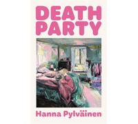 Death Party - Hanna Pylväinen - Swift Press - ebook (ePub) - Livre