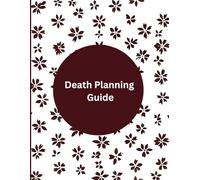 Death Planning Guide: An End of Life Journal | A Checklist For Survivors