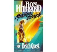 Death Quest (Mission Earth) L Ron Hubbard (Auteur)