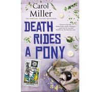 Death Rides A Pony by Carol Miller Carol Miller (Auteur)
