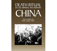 Death Ritual in Late Imperial and Modern China
