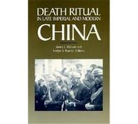 Death Ritual in Late Imperial and Modern China, Studies on China James L. Watson (Auteur)