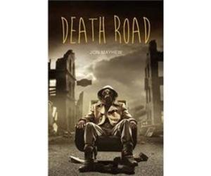 Death Road by Jon Mayhew Inconnu (Auteur)