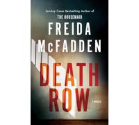 Death row Freida McFadden (Auteur)