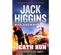 Death Run Jack Higgins, Justin Richards (Auteur)