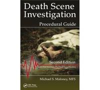 Death Scene Investigation by Maloney & Michael S. Forensic Solutions Inc. & Independence & Missouri & USA Maloney Michael S. Forensic Solutions Inc. Independence Missouri USA (Auteur)